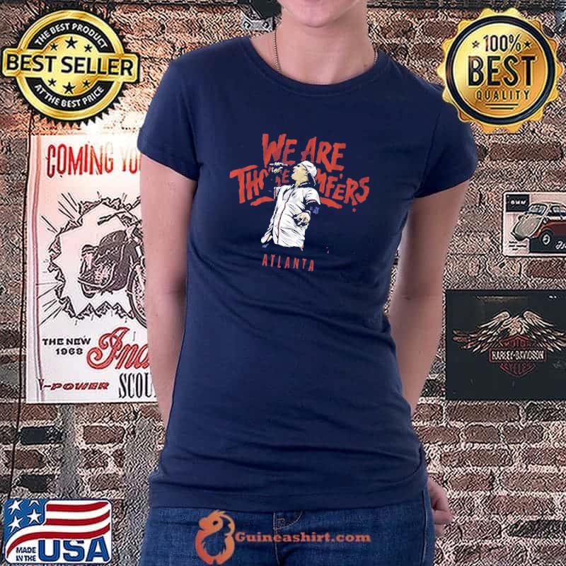 Joc Pederson We Are Those Mf’ers Atlanta Unisex T-Shirt Ladiestee