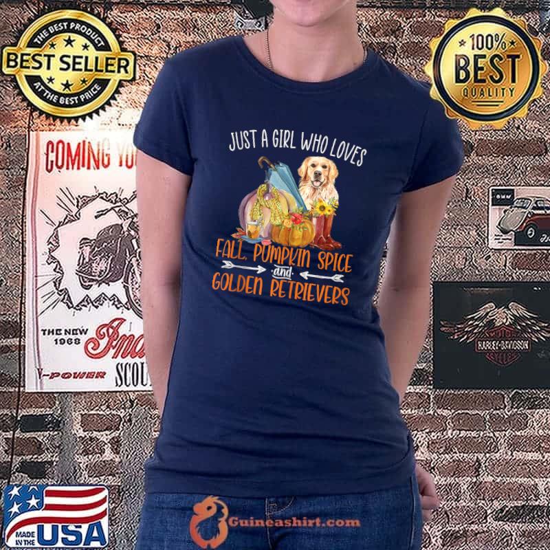 Just A Girl Who Loves Fall Pumpkin Spice & Golden Retrievers T-s Ladiestee