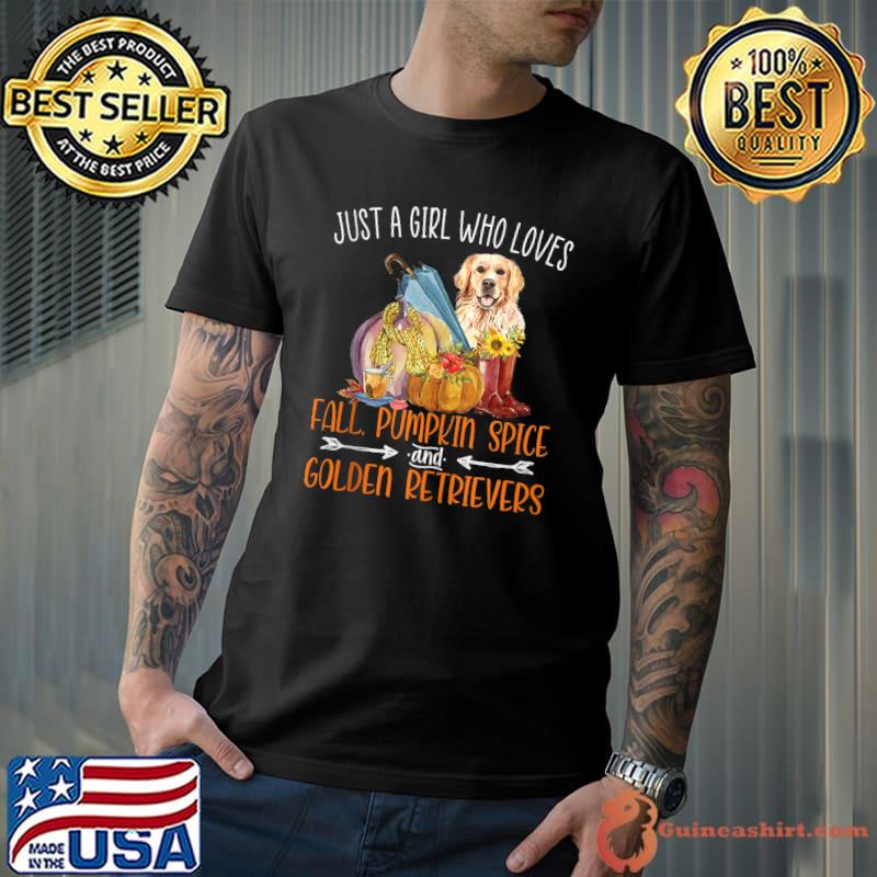 Just A Girl Who Loves Fall Pumpkin Spice & Golden Retrievers T-shirt