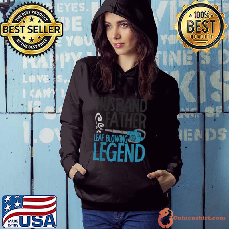 Landscapers Husband Father Leaf Blowing Legend Gardening T Shirt