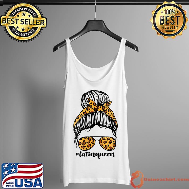 Latinqueen Messy Bun Latin Queen T-Shirt Tank Top