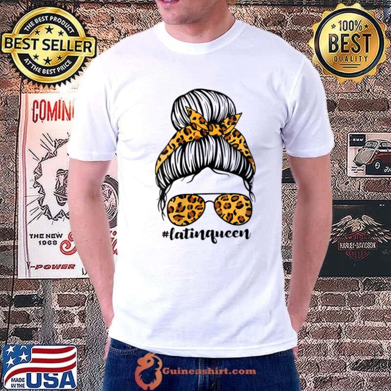 Latinqueen Messy Bun Latin Queen T-Shirt