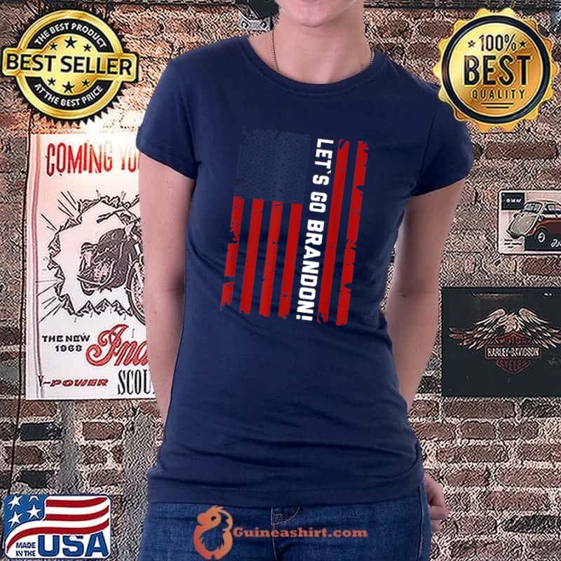Let's Go brandon conservative Vintage flag-Funny Saying T-Shirt Ladiestee