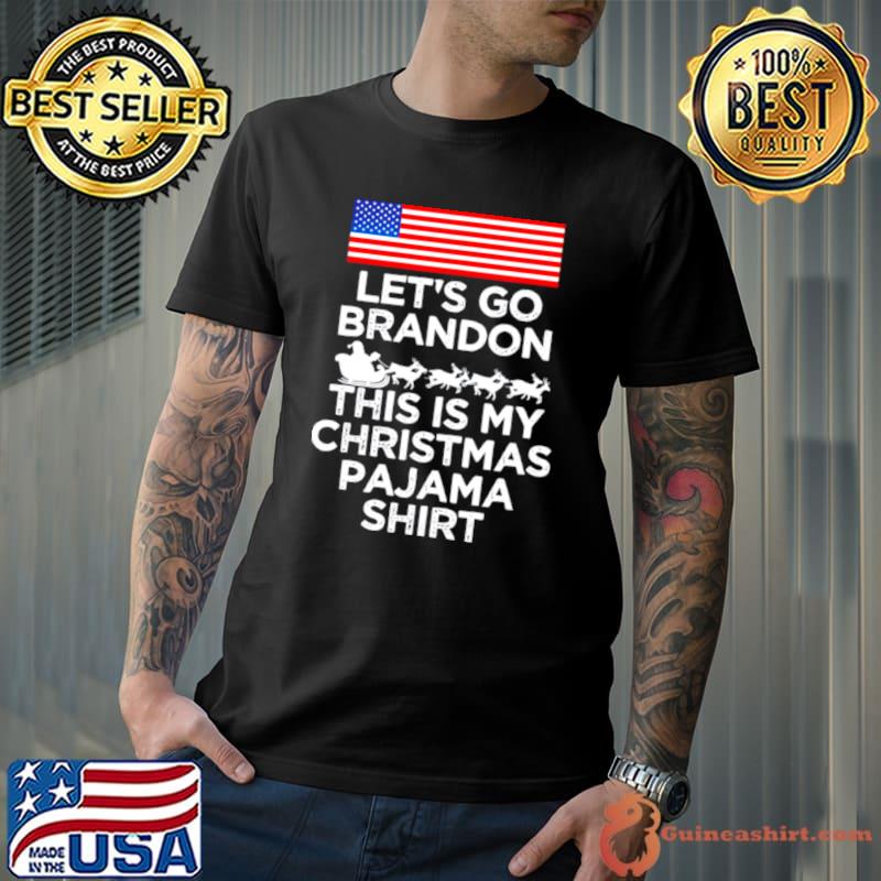 Let’s go brandon this is my christmas pajama s Unisex