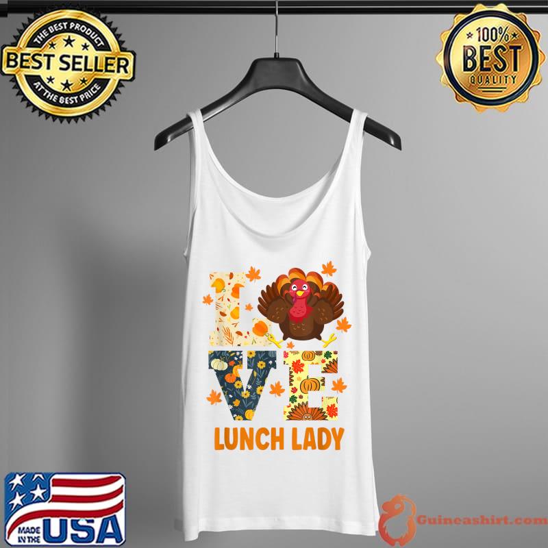 Love Turkey Leopard Thanksgiving Lunch Lady T-Shirt Tank Top