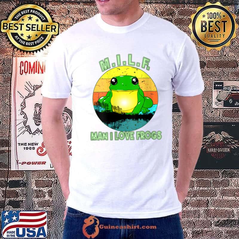 MILF Man I Love Frogs Funny Saying Frog Amphibian Lovers T-Shirt Unisex