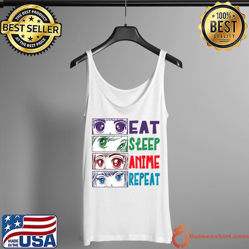 Nice anime Manga Girl Eyes. Japanese Eat Sleep Anime Repeat T-Shirt Tank Top