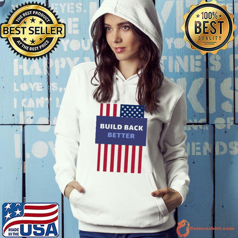 Nice Build Back Better American Flag USA Unisex T-Shirt