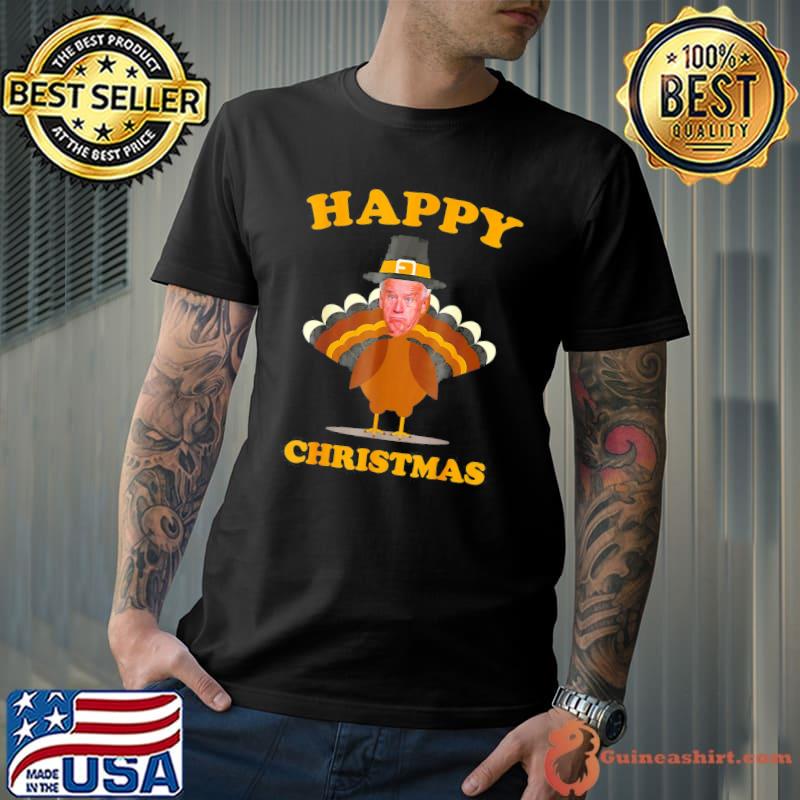 Nice Happy Christmas Anti-Biden Thanksgiving 2021 T-Shirt Unisex