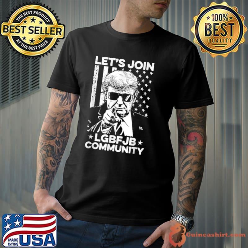 Nice Let’s Join LGBFJB Community Conservative Anti Biden US Flag T Shirt Unisex