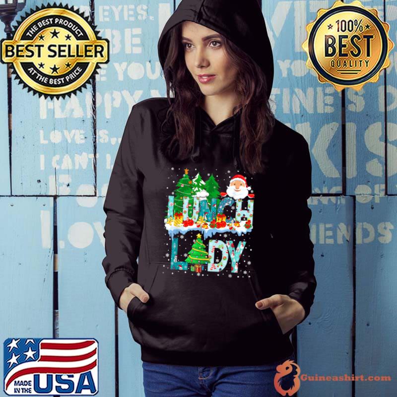 Nice lunch Lady Christmas Tree Santa Matching Xmas Lunch Lady T Shirt Hoodie