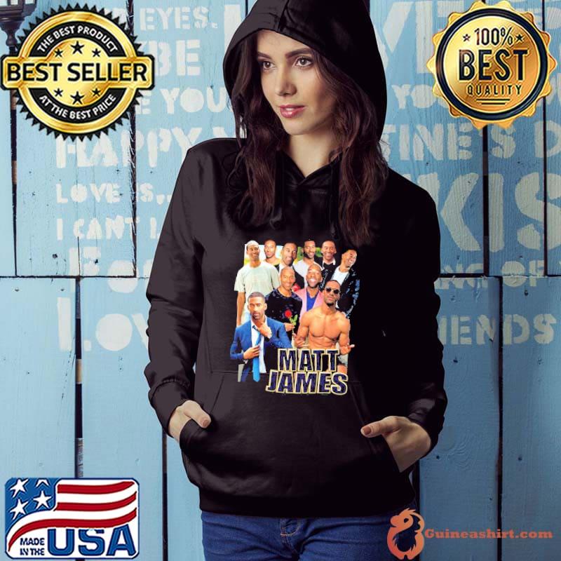 Nice matt James The Bachelor T-Shirt Hoodie