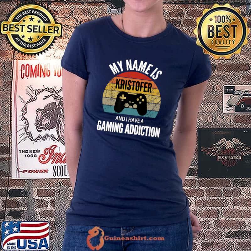 Nice my Name Is Kristofer And I Have A Gaming Addiction Premium T-Shirt