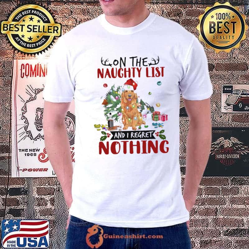 Nice On the naughty list and i regret nothing dogs lights christmas shirt
