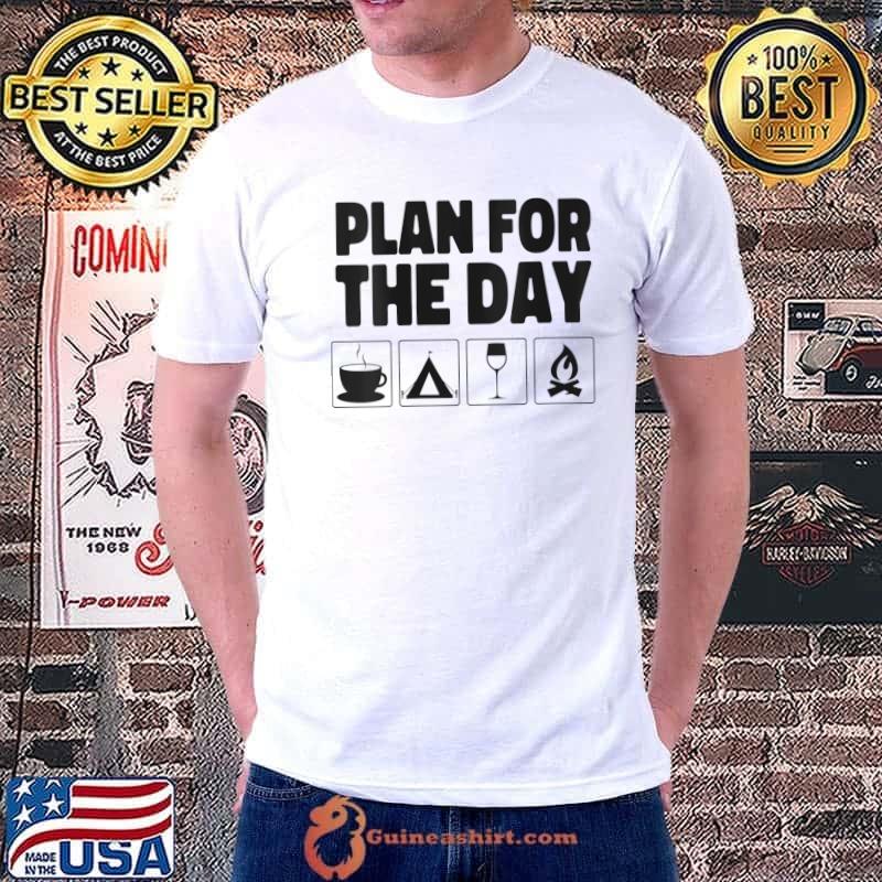 Official camping Wine Coffee Campfire Plan For The Day T-Shirt