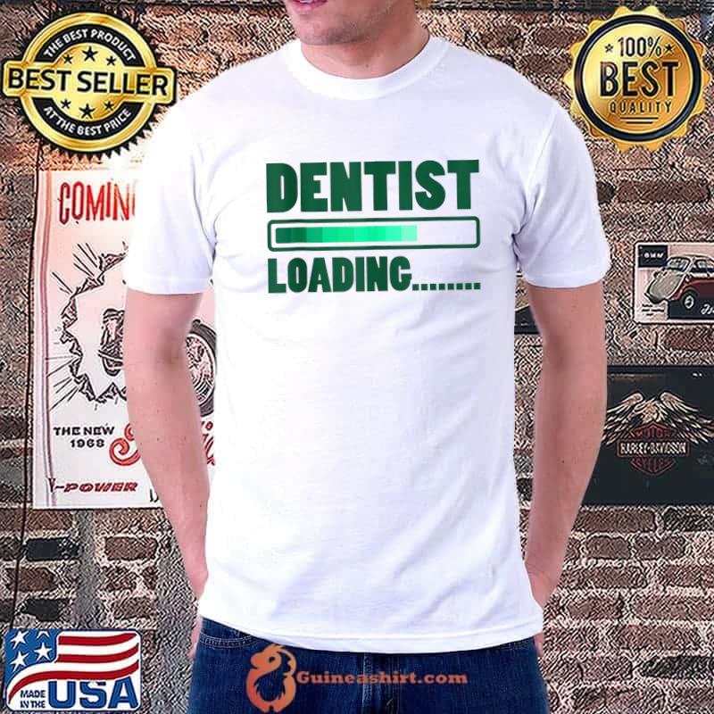 Official dental Student Dentist Study Dentist Loading…..... T-s Unisex