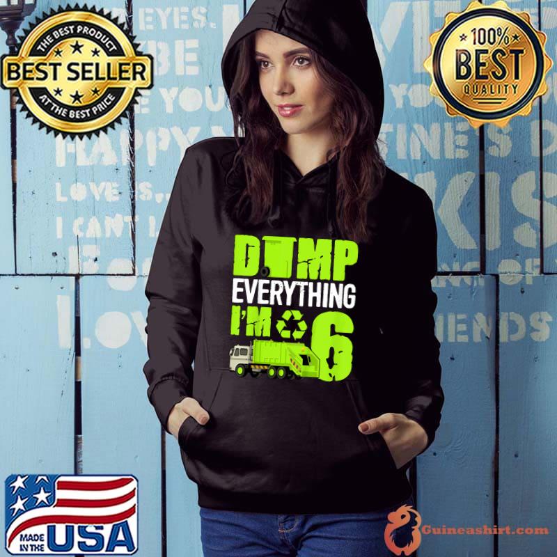Official dimp Everthing I'm 6 T-Shirt Hoodie