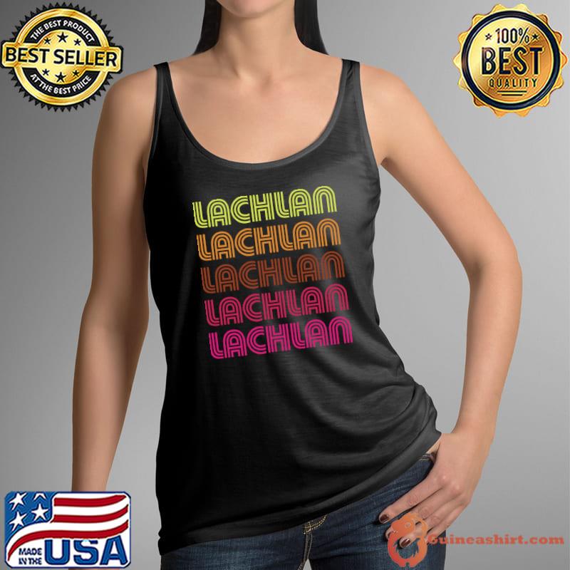 Official first Name Lachlan Funky Retro Vintage Disco T-Shirt Tank Top