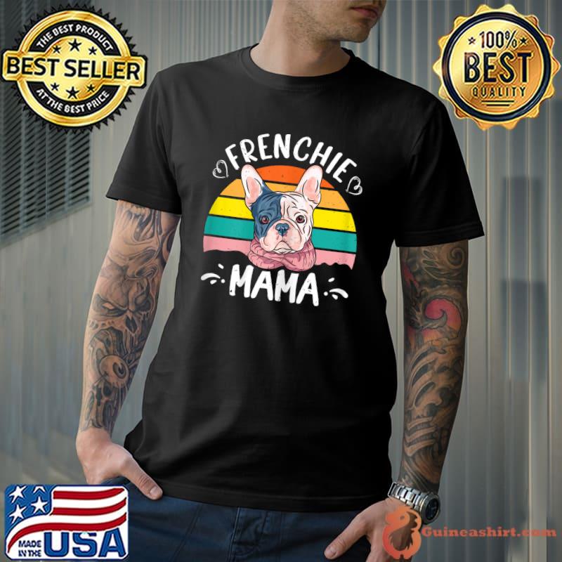 Official frenchie Mama Funny Frenchie Owners French Bulldog Lover T-Shirt Unisex