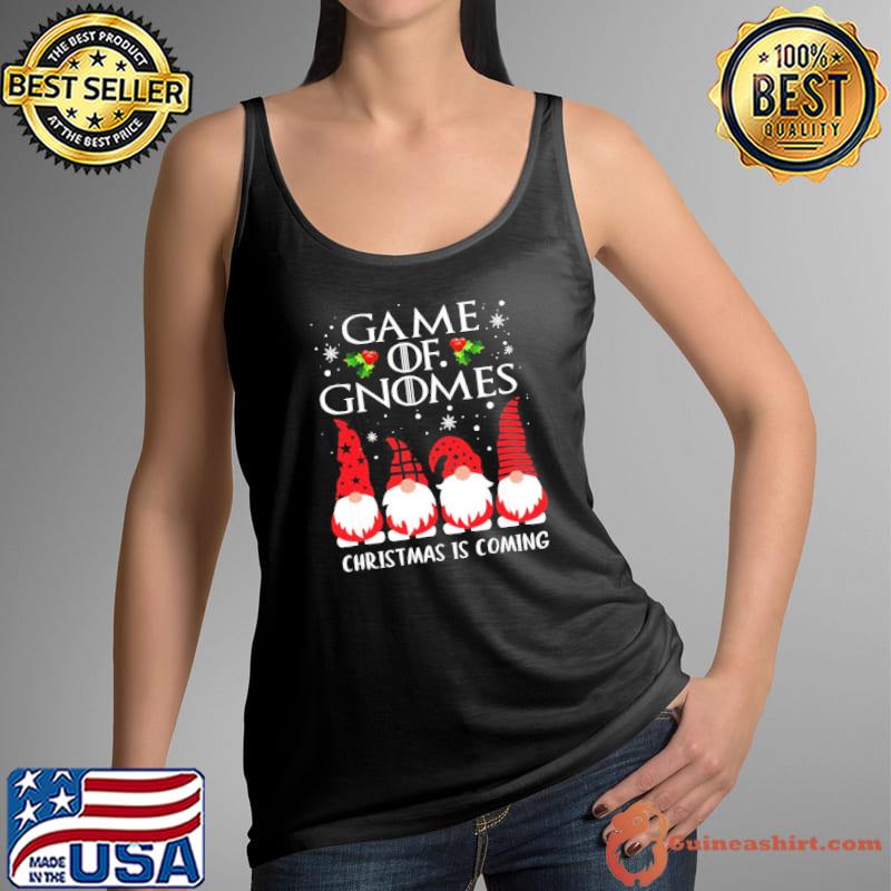 Official funny Game Gnomes Christmas Is Coming Xmas Pajama Unisex Sweats Tank Top