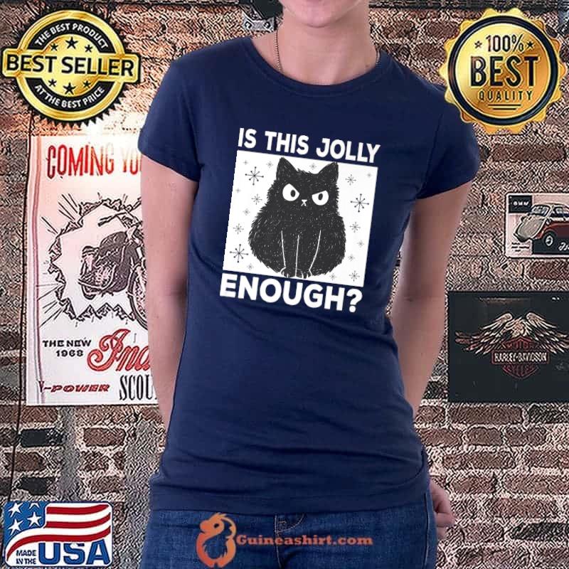 Official grumpy Kitten Costume Is This Jolly Enough Cat Premium T-Shirt Ladiestee