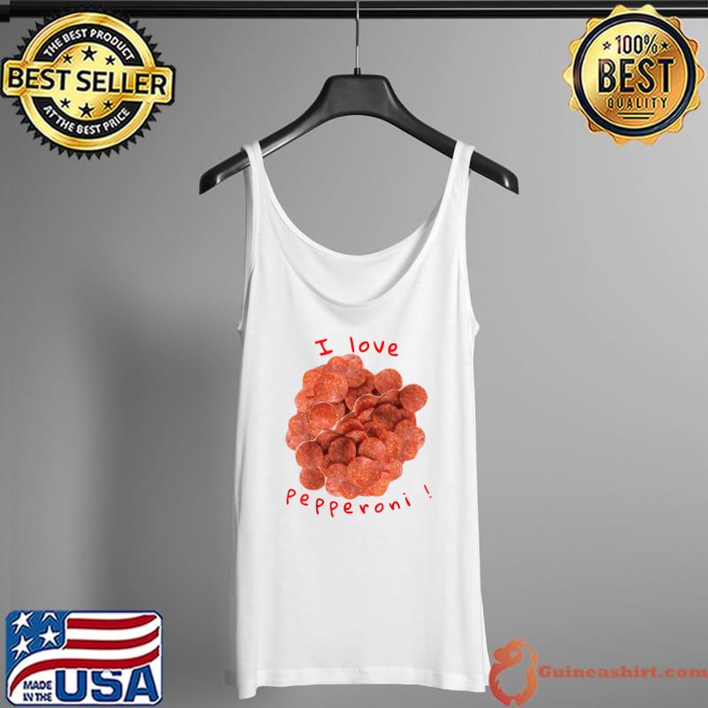 Official i love pepperoni T-Shirt Tank Top