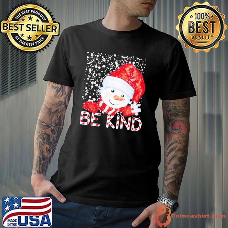 Original Be kind snowman santa christmas shirt