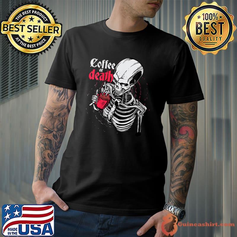 Original coffee Or Death Funny Halloween Casual Graphic T-Shirt
