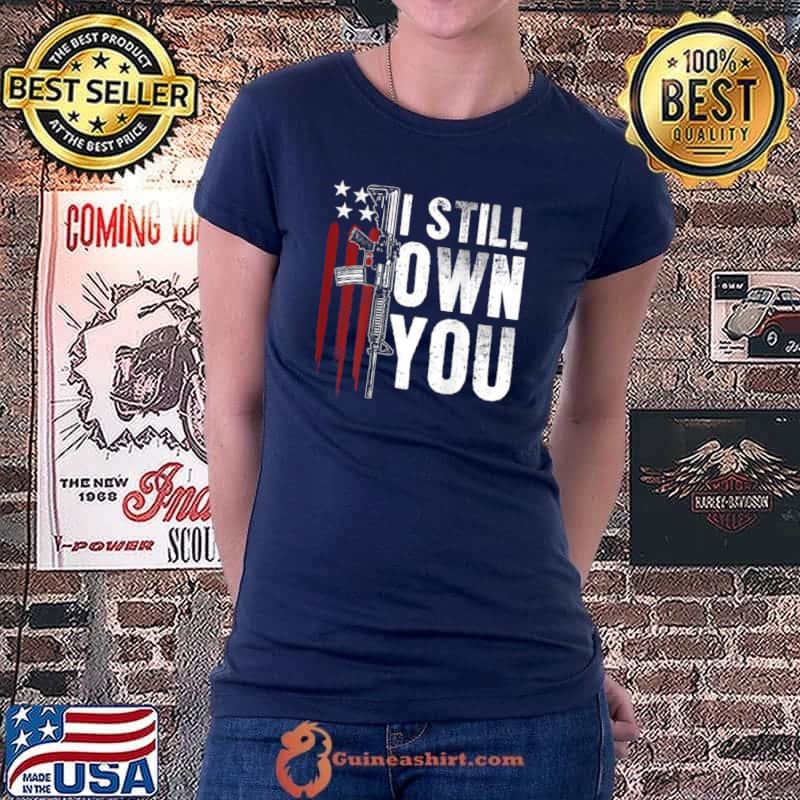 Original Gun USA Flag American Football I Still Own You (on back) T Shirt Ladiestee