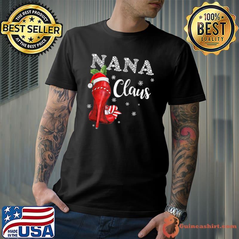 Original High Heel Nana Santa Claus Christmas Pajama Xmas Womens T Shirt Unisex