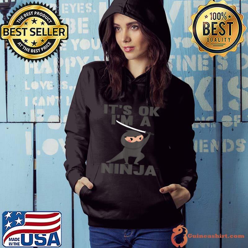 Original Its ok I’m a Ninja Costume T Shirt