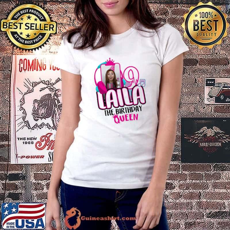 Original Laila The Birthday Girl 9 Queen Shirt Ladiestee