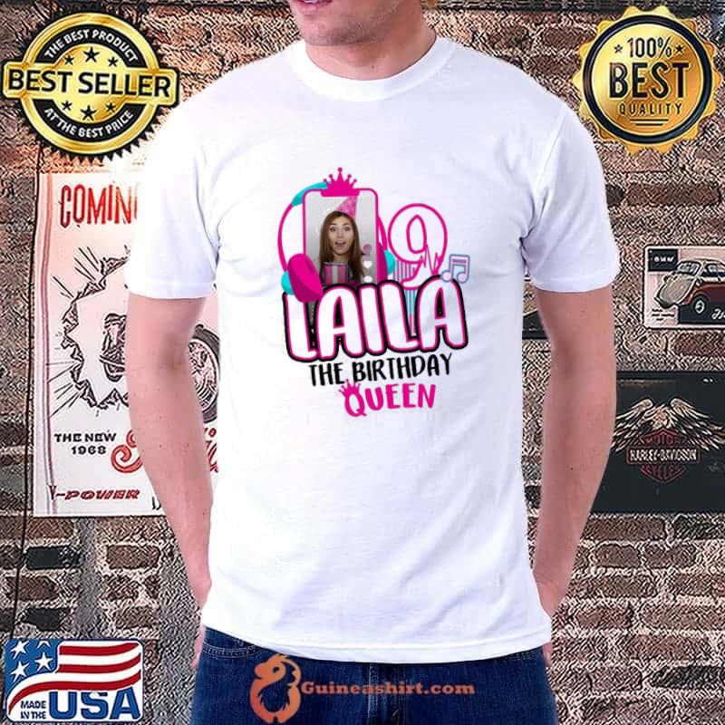 Original Laila The Birthday Girl 9 Queen Shirt Unisex