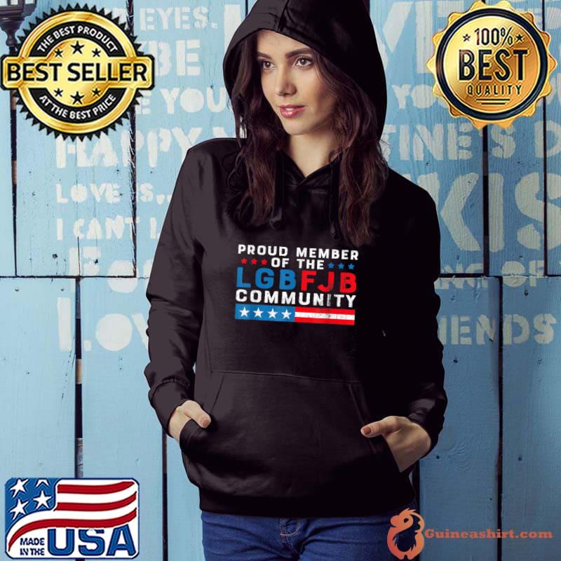 Original proud Member Of The LGBFJB Community Anti-Biden T-Shirt