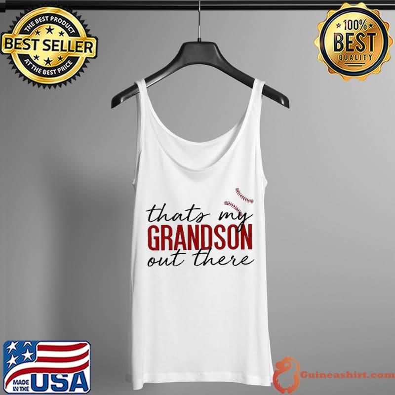 Original thats my grandson there out there s Tank Top