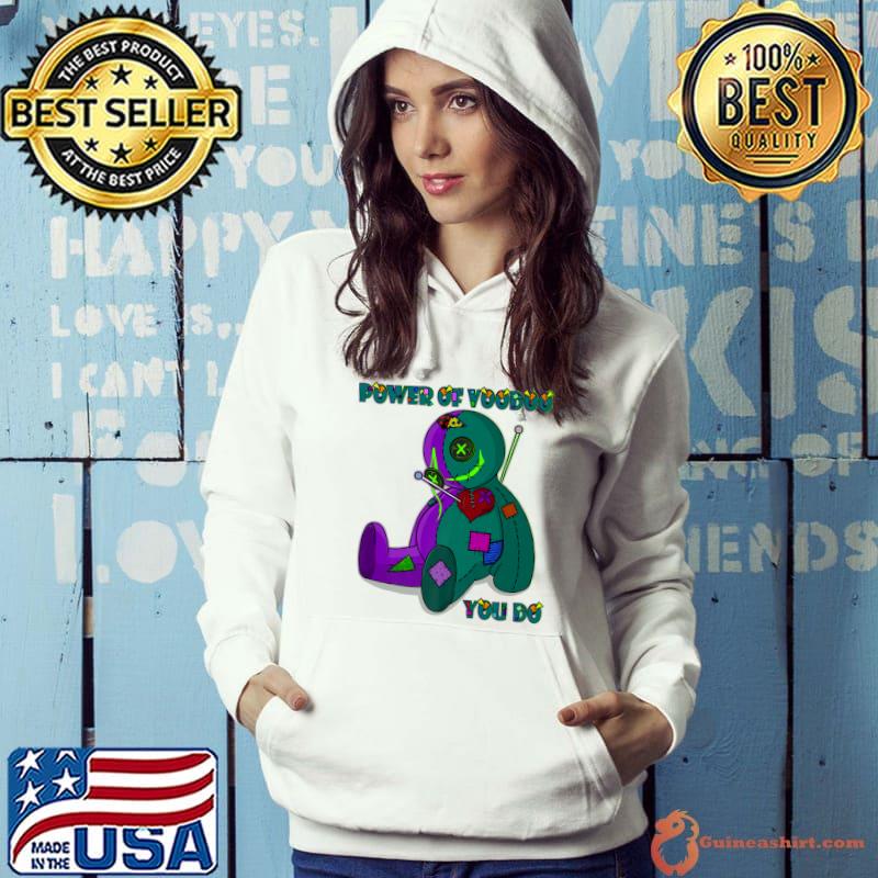 Power of Voodoo you do doll Premium T-Shirt Hoodie