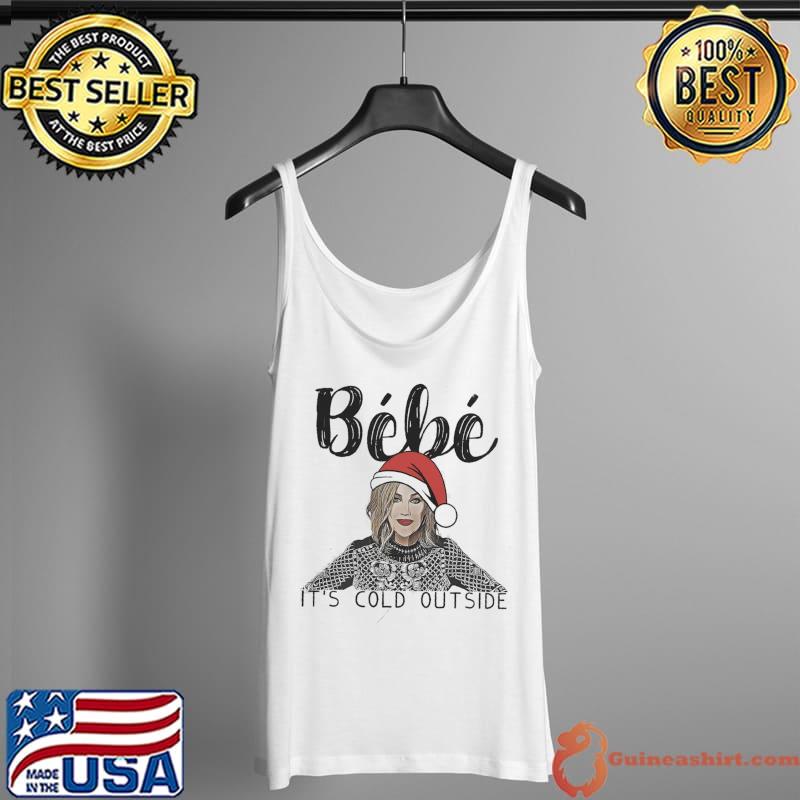 Premium Bebe It’s Cold Outside Christmas Unisex T-Shirt Tank Top