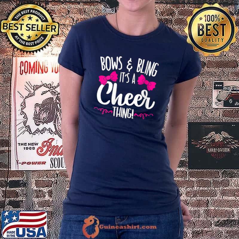 Premium bows And Bling It's A Cheer Thing Cheerleader Cheering Squad T-shirt