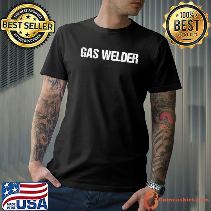 Premium gas Welder Simple Title T-Shirt