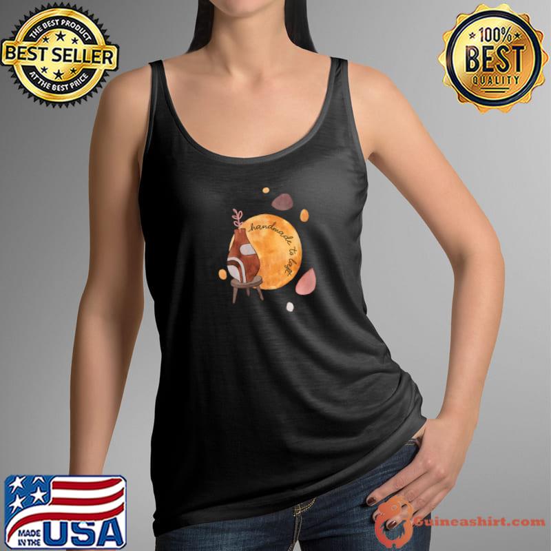 Premium handmade Pottery to Last T-s Tank Top