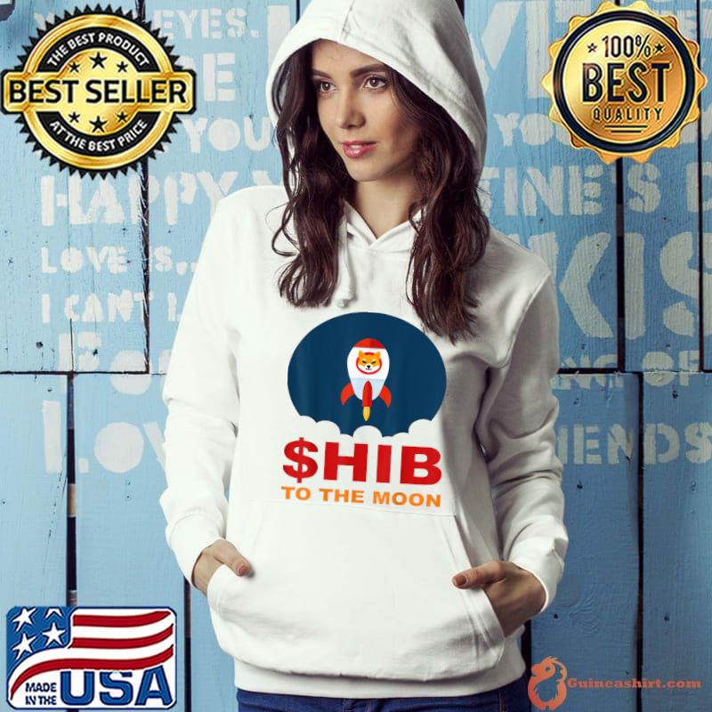 Premium $hib To The Moon Shiba Inu Coin Millionaire Crypto Loading T-Shirt Hoodie