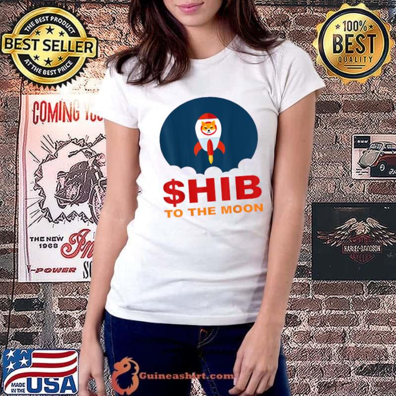 Premium $hib To The Moon Shiba Inu Coin Millionaire Crypto Loading T-Shirt Ladiestee