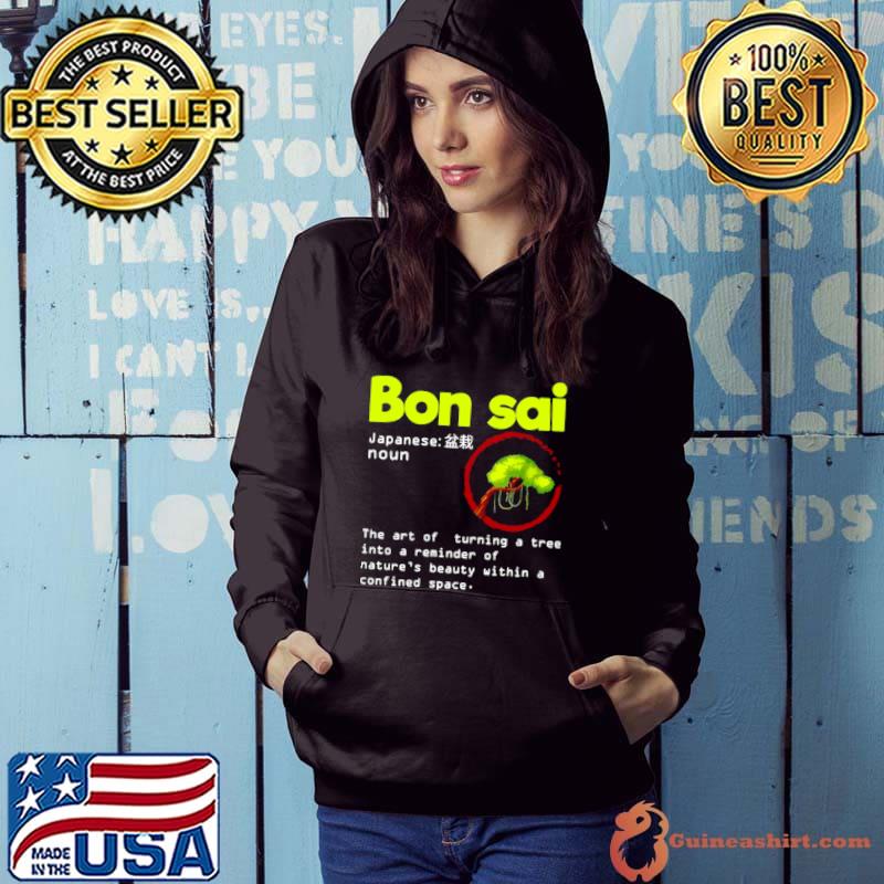 Premium Hilarious Bonsai Tree Japanese Definition Meaning Planting Shirt