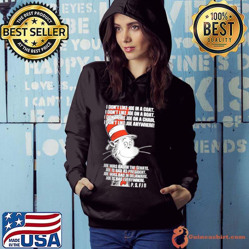 Premium I dont like joe in a coat i dont like joe on a boat joe was bad in the senate dr seuss shirt