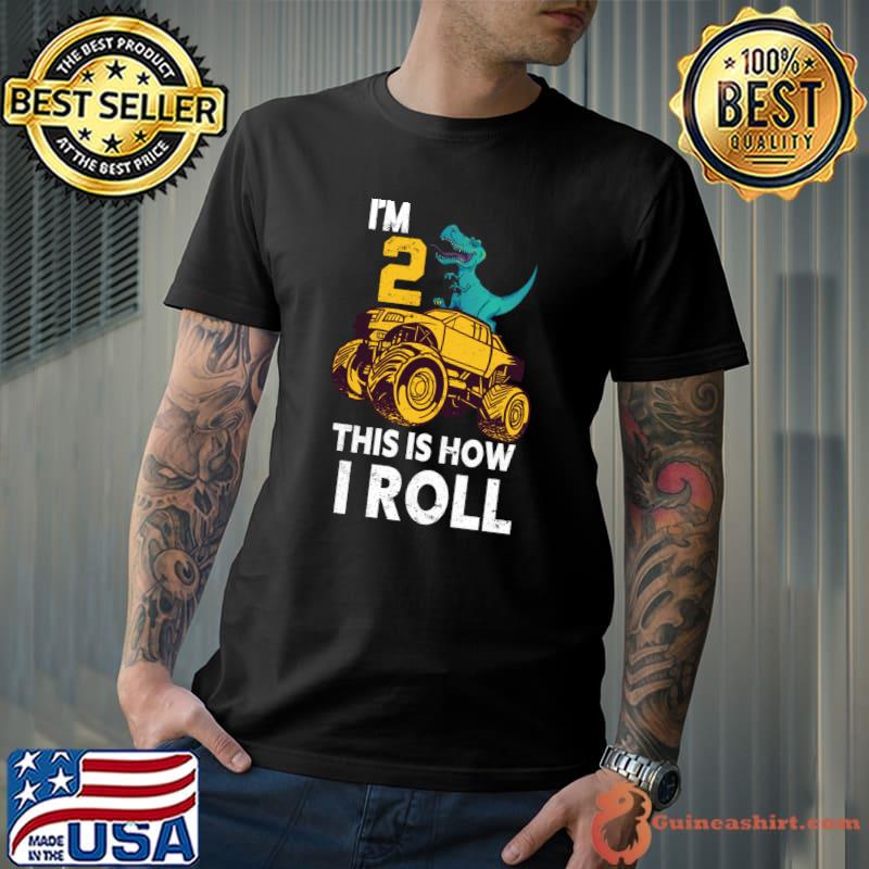 Premium i'm 2 This Is How I Roll T-Rex Dinosaur T-shirt