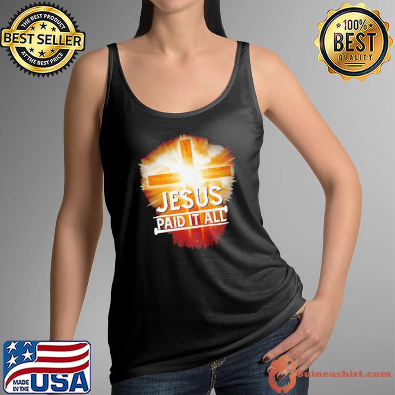Premium jesus paid it all s Tank Top
