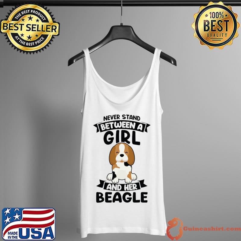 Premium never stand between a girl and her beagle Dog T-s Tank Top