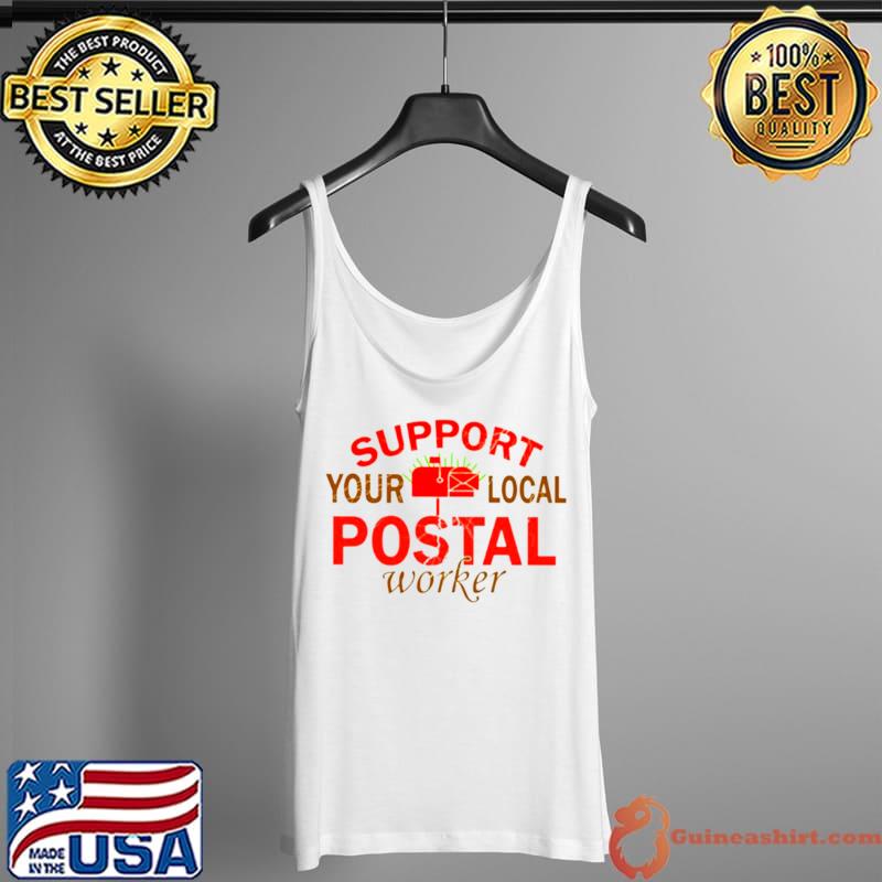 Premium Support your local postal worker Tank Top