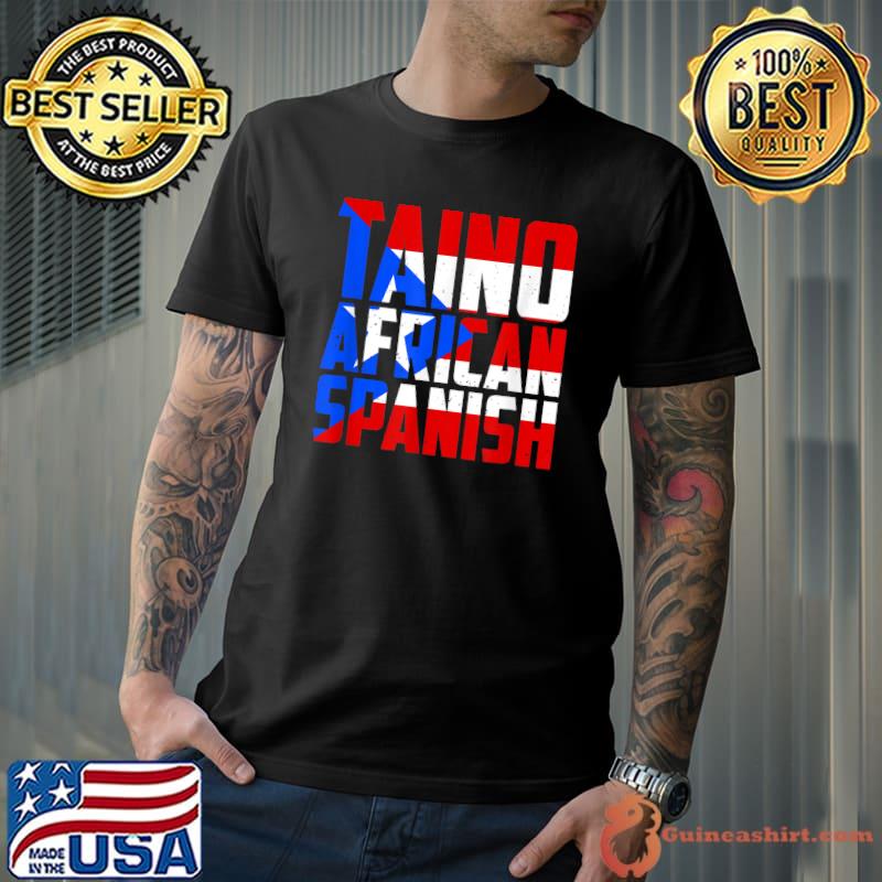 Puerto Rico Taino African Spanish Roots Ancestry T-Shirt