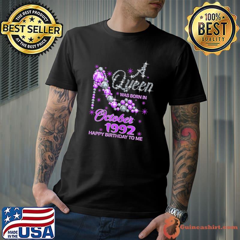 Queens Are Born In October 1992 T Shirt 29th Birthday T-Shirt